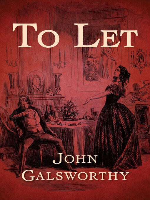 Title details for To Let by John Galsworthy - Available